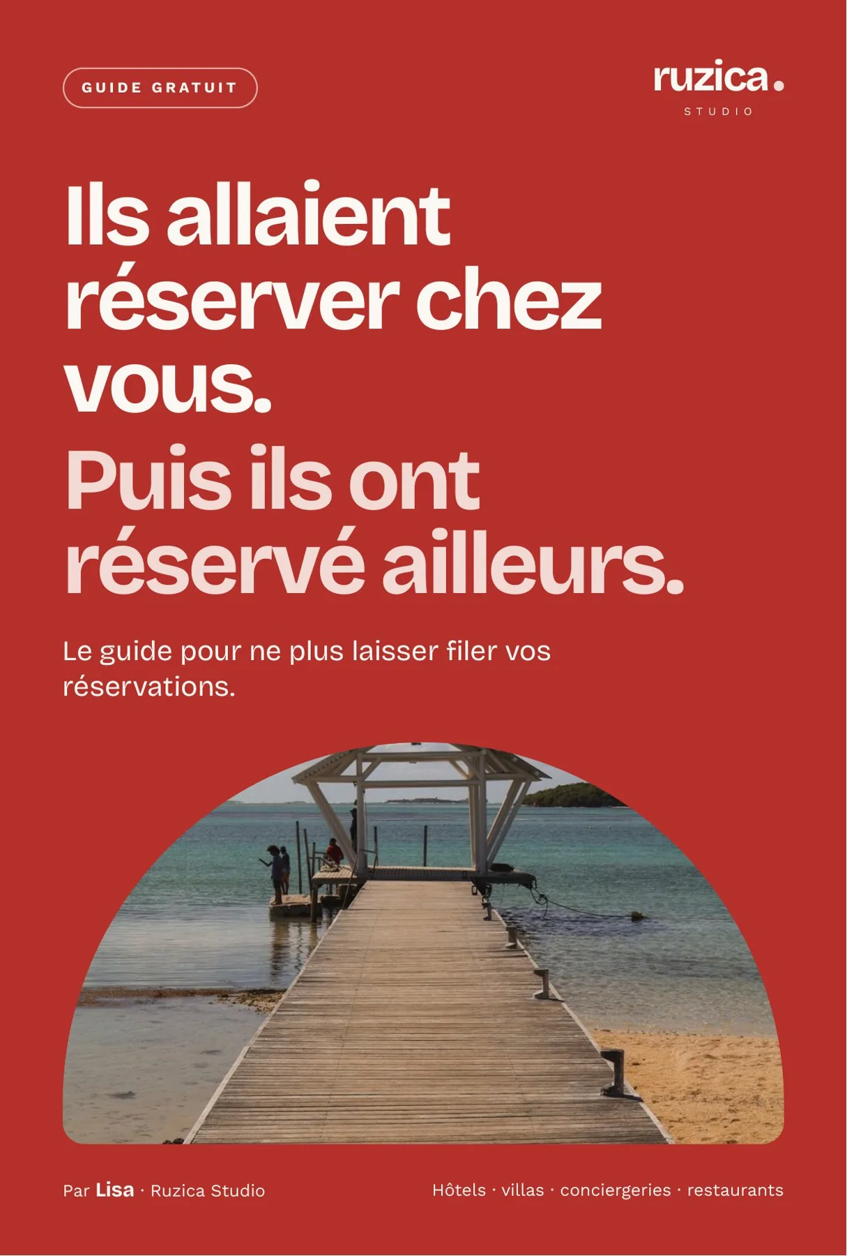 Couverture du guide « Ils allaient réserver chez vous. Puis ils ont réservé ailleurs. »